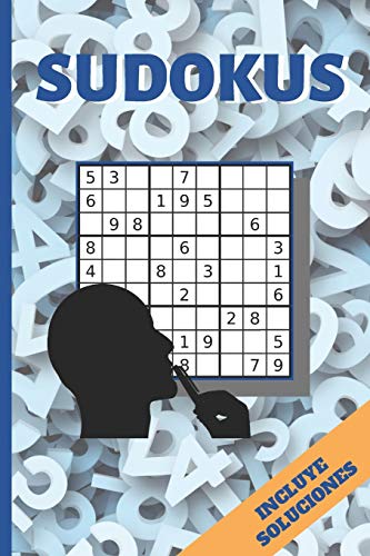 Sudokus: Varios Niveles De Dificultad. Incluye Soluciones. Juegos De L?gica E Ingenio. Ejercita Tu Mente. Ni?os Y Adultos (Spanish Edition)