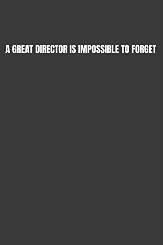 A Great Director Is Impossible To Forget