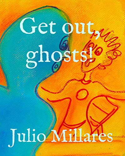 Get Out, Ghosts! (Joy's Series)