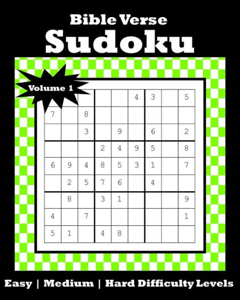 Bible Verse Sudoku: 120 Puzzles With Easy, Medium and Hard Difficulty Levels | Bible Verse Included on Each Page | Volume 1 (Bible Verse Sudoku Easy Medium Hard)