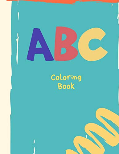 Abc Coloring Book: Paint Letters And Numbers And Practice Cutting
