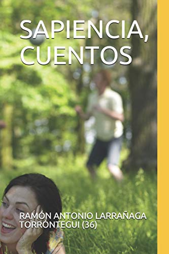 Sapiencia, Cuentos (Spanish Edition)