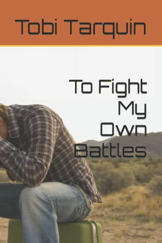 To Fight My Own Battles (Tim Croy)