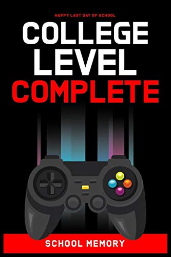 College Level Complete: Happy Last Day Of School Gift Idea Or Graduation Gifts Ideas For College Student