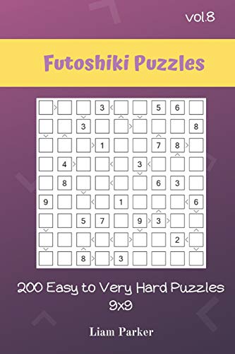 Futoshiki Puzzles - 200 Easy To Very Hard Puzzles 9X9 Vol.8