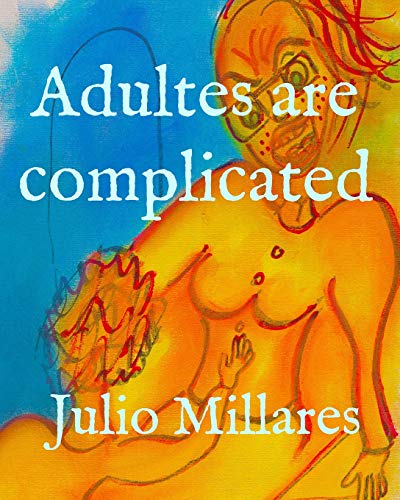 Adults Are Complicated (Mila)