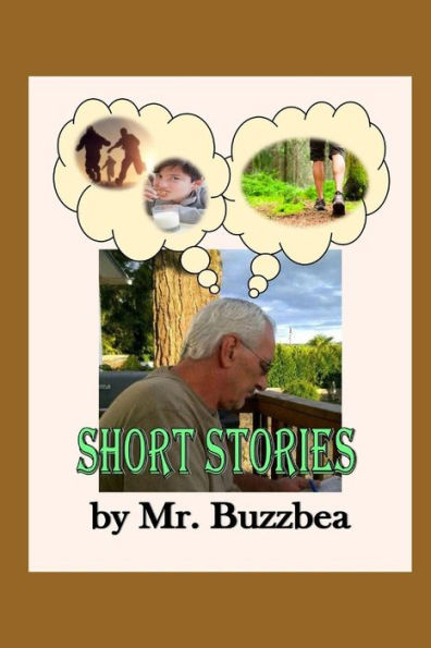 Short Stories (Mr. Buzzbea's Short Stories)
