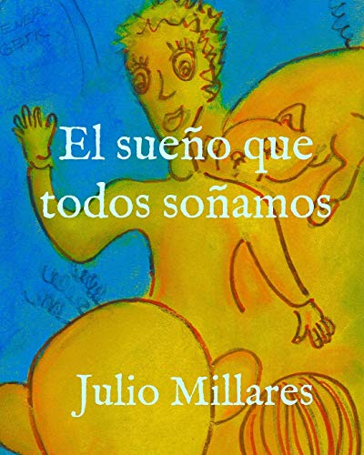 El Sue??o Que Todos So??amos (Mila) (Spanish Edition)