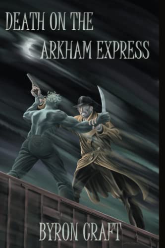 Death On The Arkham Express (The Arkham Detective)