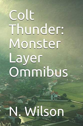Colt Thunder: Monster Layer Ommibus