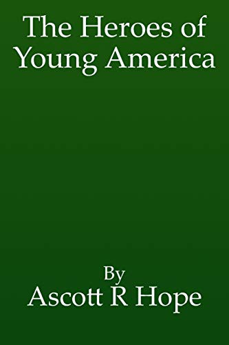 The Heroes Of Young America