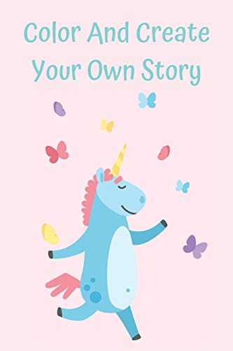 Color And Create Your Own Story: Creative Writing And Coloring Book For Girls Age 5-8