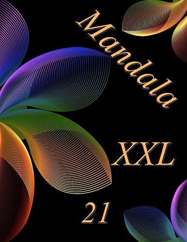 Mandala Xxl 21: Antistress Libro Da Colorare Per Adulti (Mandala Xxl - Antistress) (Italian Edition)