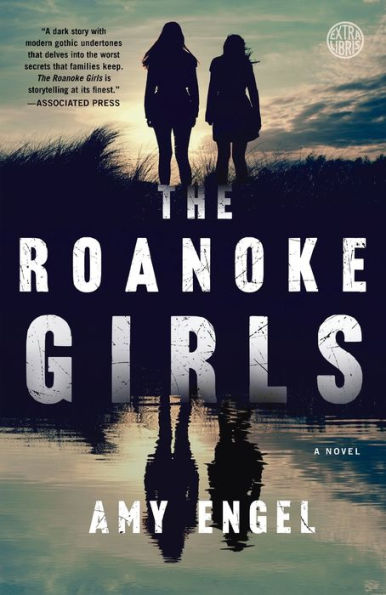 The Roanoke Girls: A Novel