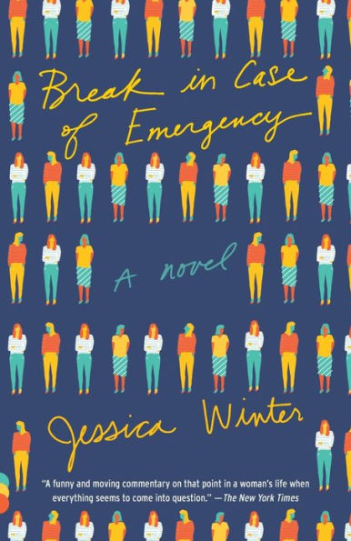 Break In Case Of Emergency: A Novel (Vintage Contemporaries)