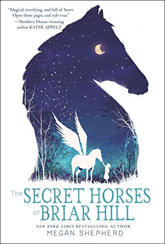 The Secret Horses Of Briar Hill