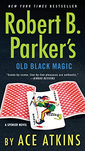 Robert B. Parker's Old Black Magic (Spenser)