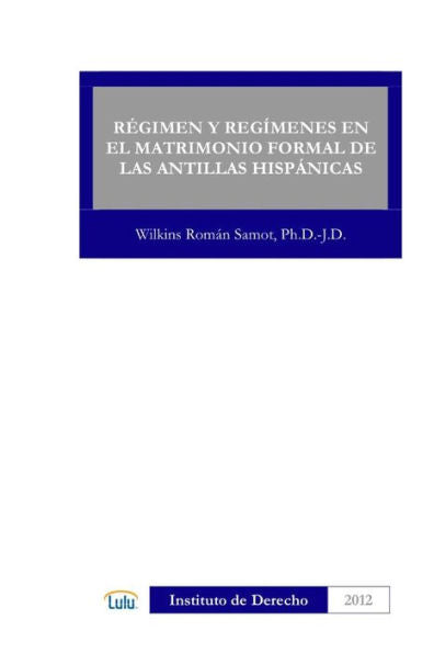 R?Imen Y Reg?Enes Económicos En El Matrimonio Formal De Las Antillas Hisp?Icas (Spanish Edition)