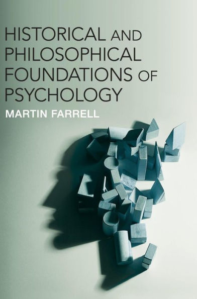 Historical And Philosophical Foundations Of Psychology