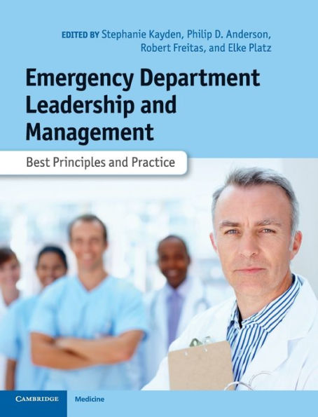 Emergency Department Leadership And Management: Best Principles And Practice