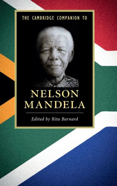 The Cambridge Companion To Nelson Mandela (Cambridge Companions To...)