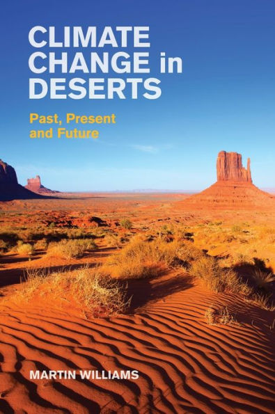 Climate Change In Deserts: Past, Present And Future