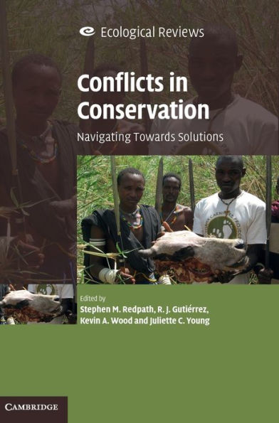Conflicts In Conservation: Navigating Towards Solutions (Ecological Reviews)
