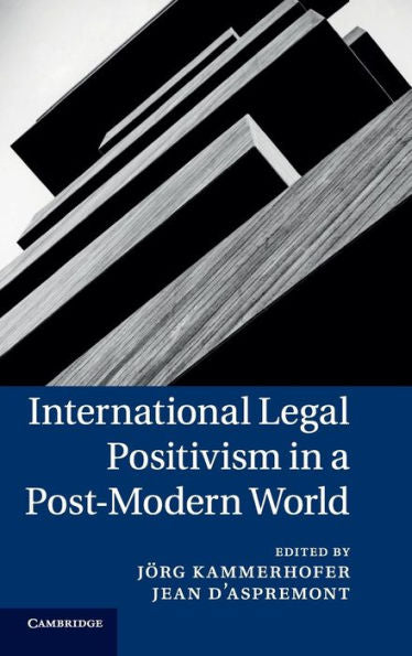 International Legal Positivism In A Post-Modern World