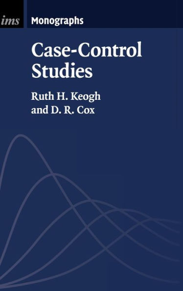 Case-Control Studies (Institute Of Mathematical Statistics Monographs, Series Number 4)
