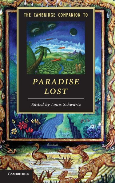 The Cambridge Companion To Paradise Lost (Cambridge Companions To Literature)