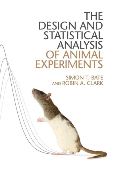 The Design And Statistical Analysis Of Animal Experiments