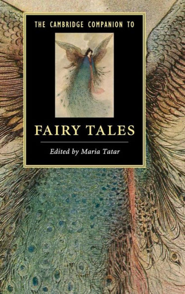 The Cambridge Companion To Fairy Tales (Cambridge Companions To Literature)