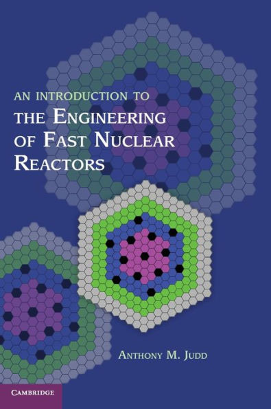 An Introduction To The Engineering Of Fast Nuclear Reactors