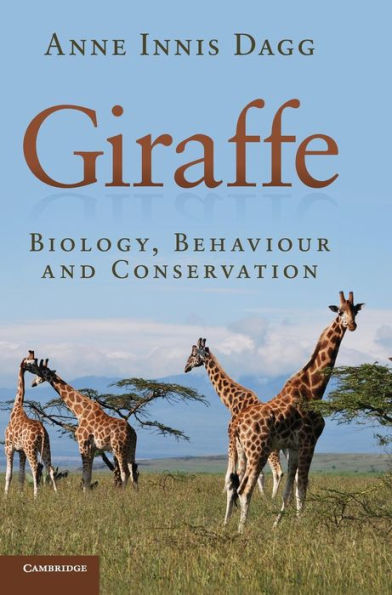Giraffe: Biology, Behaviour And Conservation
