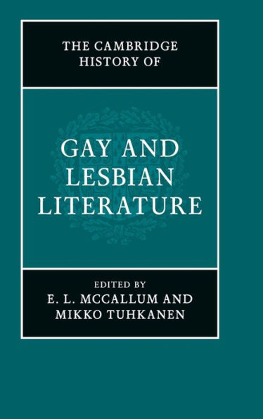 The Cambridge History Of Gay And Lesbian Literature