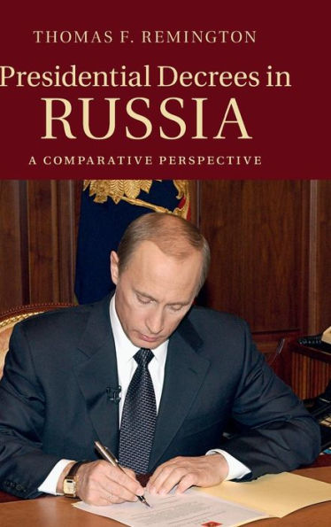 Presidential Decrees In Russia: A Comparative Perspective