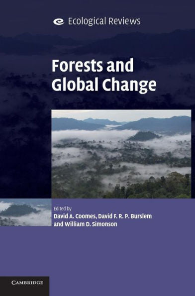 Forests And Global Change (Ecological Reviews)