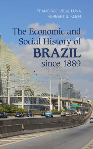 The Economic And Social History Of Brazil Since 1889