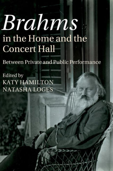 Brahms In The Home And The Concert Hall: Between Private And Public Performance