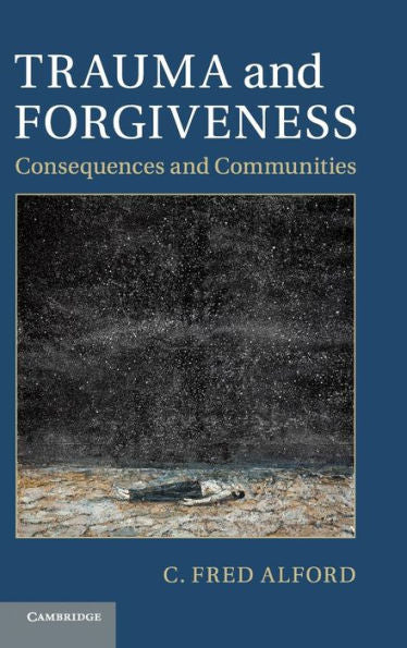 Trauma And Forgiveness: Consequences And Communities