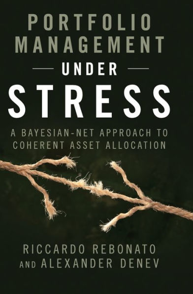 Portfolio Management Under Stress: A Bayesian-Net Approach To Coherent Asset Allocation