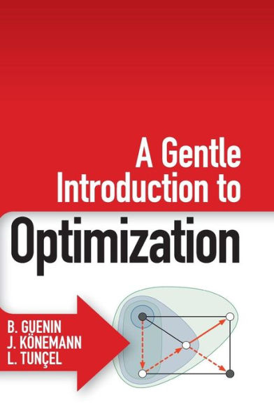 A Gentle Introduction To Optimization