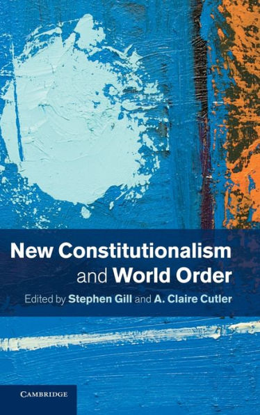 New Constitutionalism And World Order