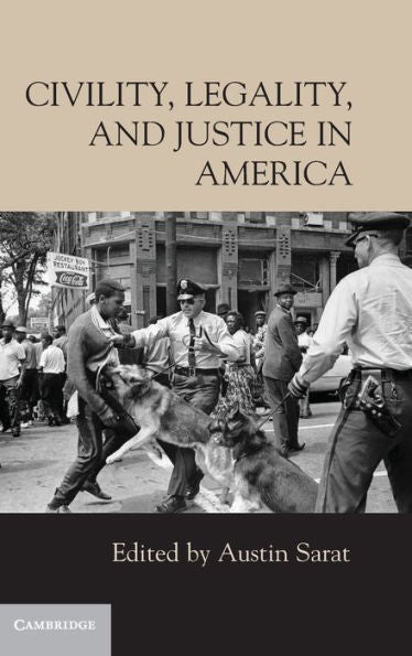 Civility, Legality, And Justice In America