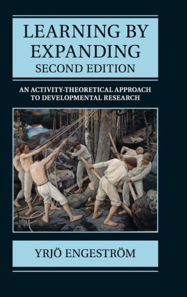 Learning By Expanding: An Activity-Theoretical Approach To Developmental Research
