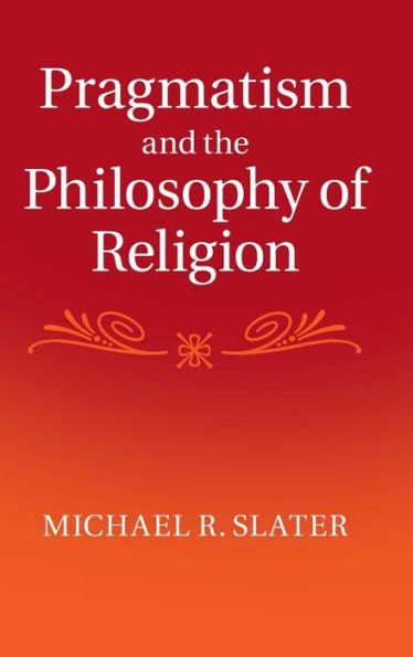 Pragmatism And The Philosophy Of Religion