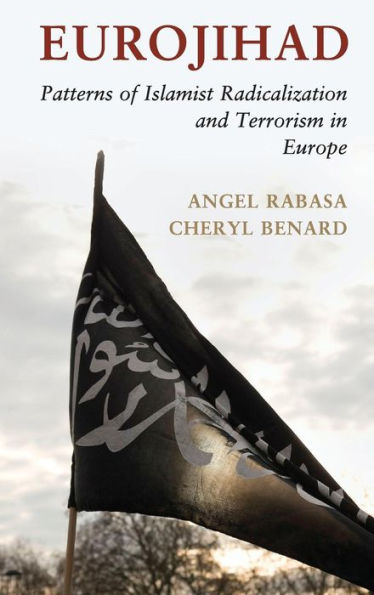 Eurojihad: Patterns Of Islamist Radicalization And Terrorism In Europe