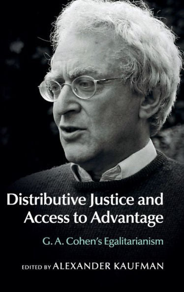 Distributive Justice And Access To Advantage: G. A. Cohen's Egalitarianism