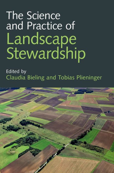 The Science And Practice Of Landscape Stewardship
