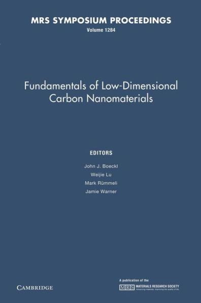 Fundamentals Of Low-Dimensional Carbon Nanomaterials: Volume 1284 (Mrs Proceedings)
